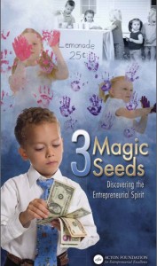 3magicseedsactonfoundation 177x300 3 Magic Seeds: How to Teach Your Children the Entrepreneurial Spirit